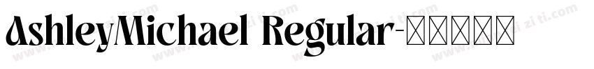 AshleyMichael Regular字体转换